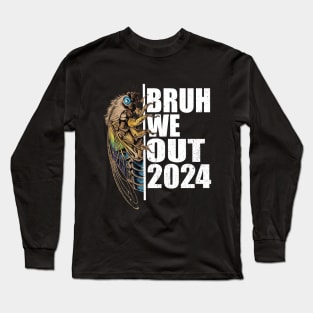 Funny Retro Vintage Bruh We Out Cicada 2024 Teacher Long Sleeve T-Shirt